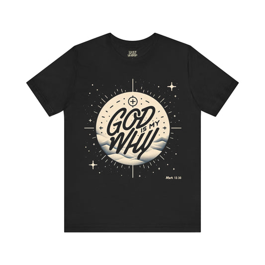 "God is My Why" Unisex Jersey Short Sleeve Shirt