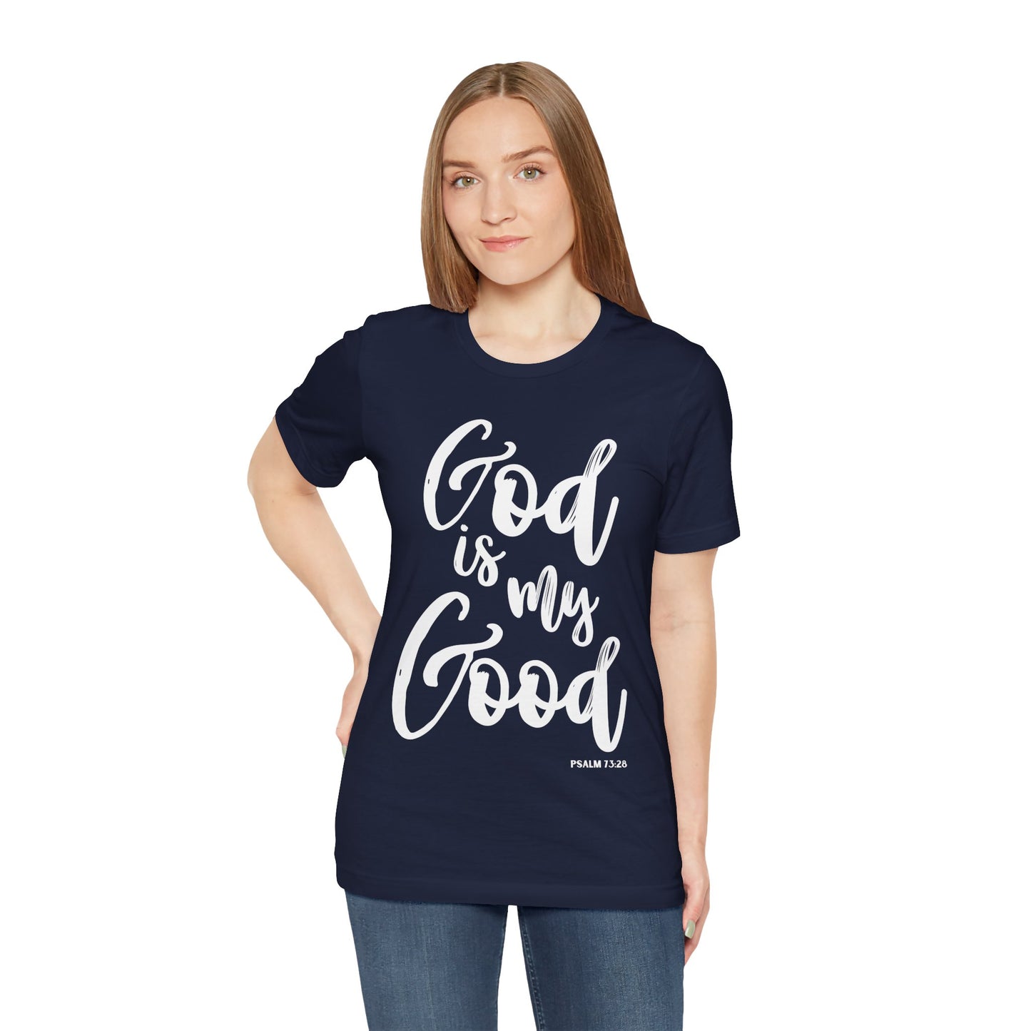 God is My Good - Unisex Jersey Short Sleeve Tee