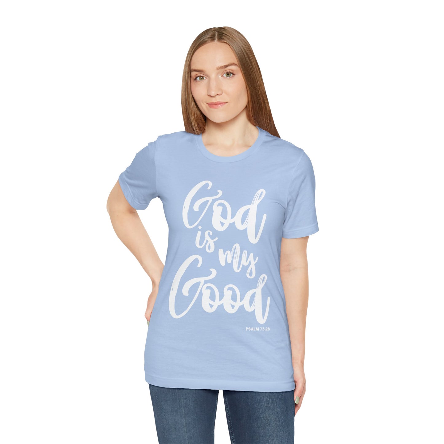 God is My Good - Unisex Jersey Short Sleeve Tee