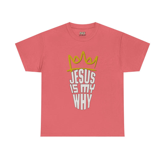 Jesus is My Why - Heavy Cotton Tee