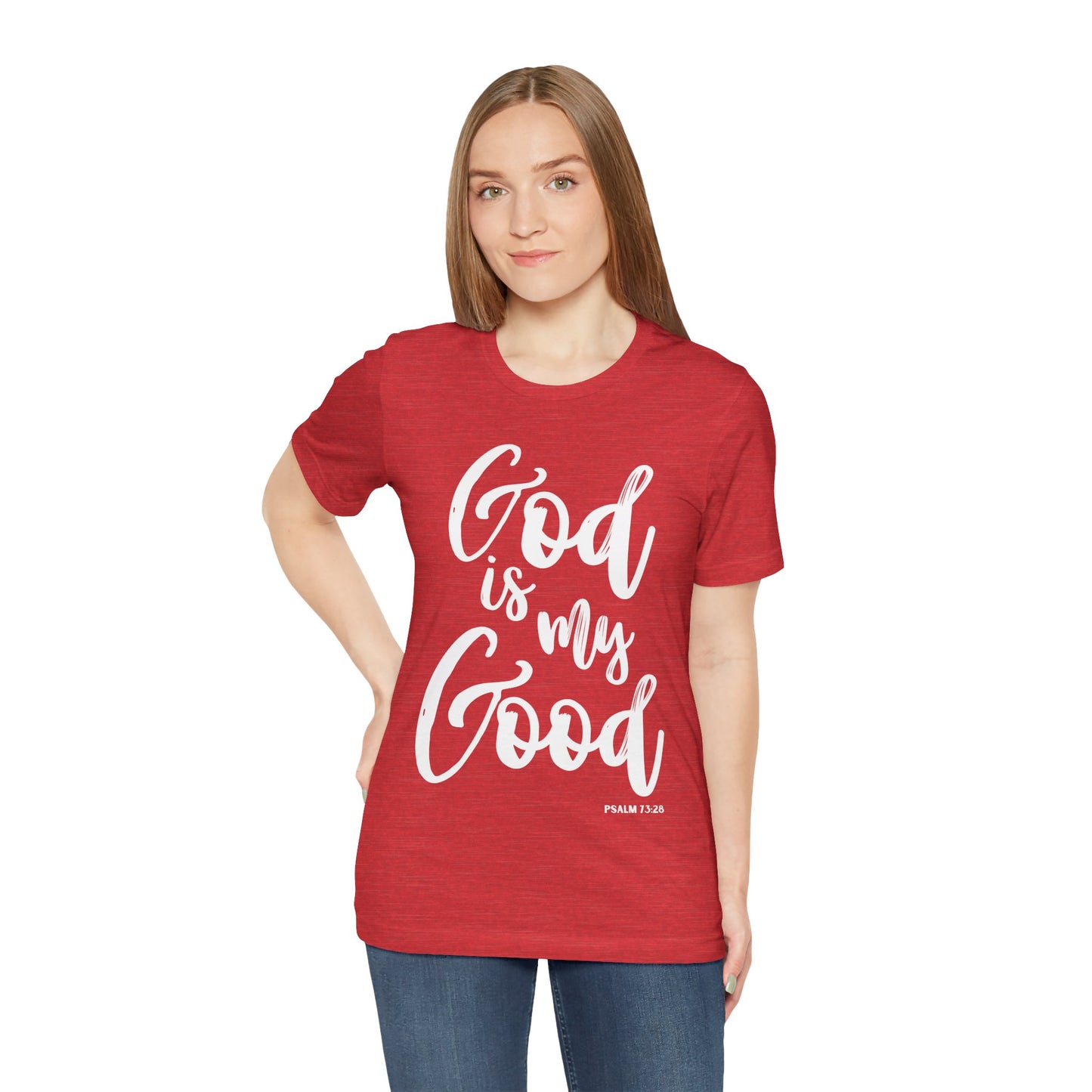 God is My Good - Unisex Jersey Short Sleeve Tee