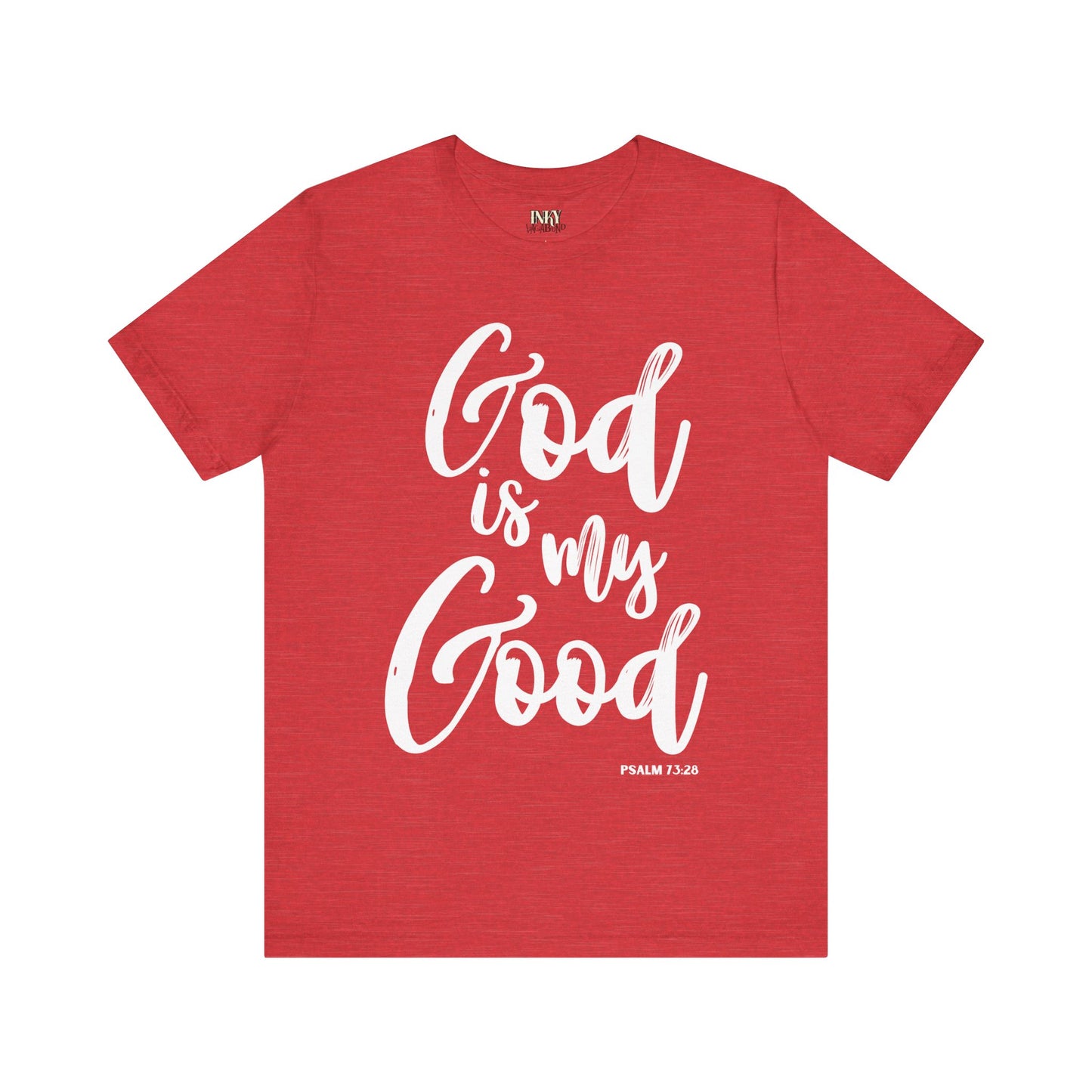 God is My Good - Unisex Jersey Short Sleeve Tee